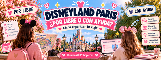 Disneyland Paris por libre o con ayuda: guía para organizar tu viaje y elegir entre planificación propia y asesoría personalizada.