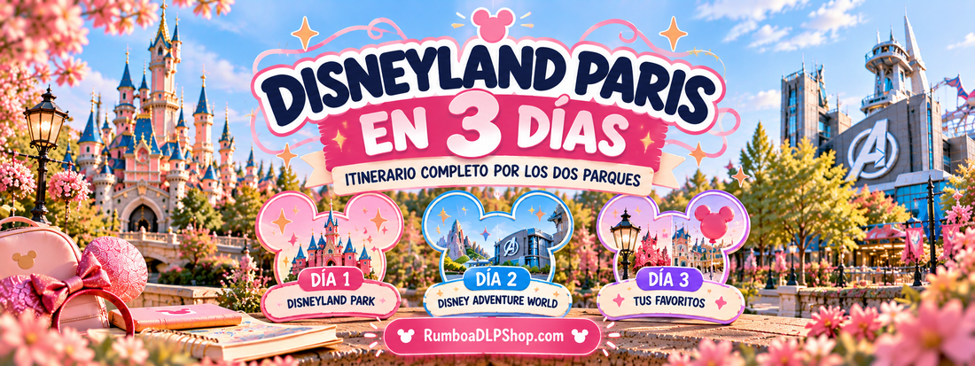 Itinerario completo para visitar Disneyland Paris en 3 días, con propuestas para Disneyland Park, Disney Adventure World y una tercera jornada flexible.