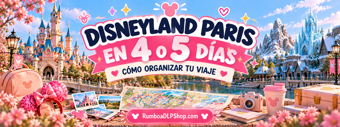 Guía para organizar Disneyland Paris en 4 o 5 días con itinerarios por Disneyland Park y Disney Adventure World.