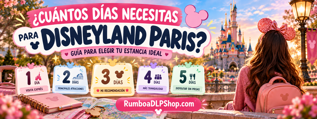 Cuántos días se necesitan para visitar Disneyland Paris: comparativa de estancias de 1 a 5 días para familias y parejas.
