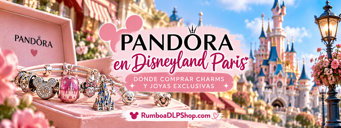 Joyas y charms Pandora en Disneyland Paris: guía de tiendas y diseños exclusivos.