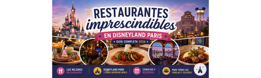 Restaurantes imprescindibles en Disneyland Paris 2026, guía completa de los mejores lugares donde comer