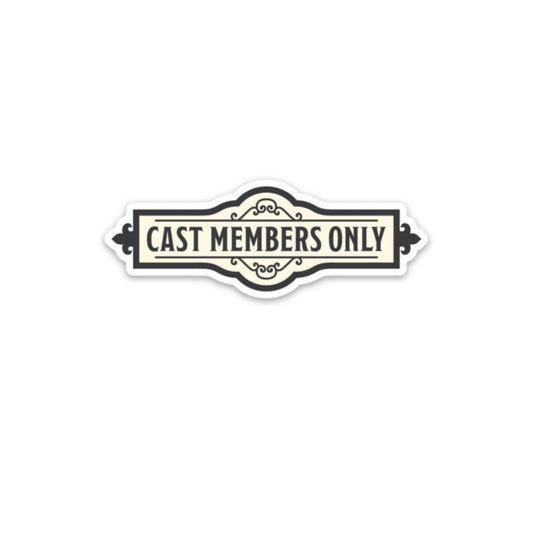 Pegatina Cast Members Only